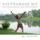 BEAU LIVRE D'ART PHOTO TRILINGUE "NOUS AUTRES VIETNAMIENS" A PARAITRE